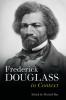 Frederick Douglass in Context