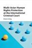 Multi-Actor Human Rights Protection at the International Criminal Court