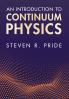 An Introduction to Continuum Physics