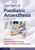 Core Topics in Paediatric Anaesthesia