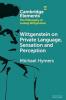 Wittgenstein on Private Language Sensation and Perception