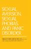 Sexual Aversion Sexual Phobias and Panic Disorder