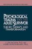 Psychological Trauma And Adult Survivor Theory