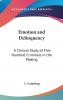 Emotion and Delinquency (RLE Edu L Sociology of Education)