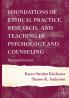 Foundations of Ethical Practice Research and Teaching in Psychology and Counseling