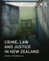 Crime Law and Justice in New Zealand