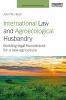 International Law and Agroecological Husbandry