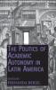 Politics of Academic Autonomy in Latin America