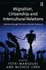 Migration Citizenship and Intercultural Relations
