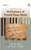 Perspectives on the Performance of French Piano Music