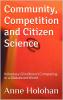 Community Competition and Citizen Science