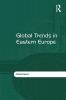 Global Trends in Eastern Europe