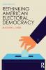 Rethinking American Electoral Democracy