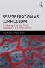 Resegregation as Curriculum