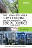Urban Struggle for Economic Environmental and Social Justice
