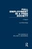 Full Employment in a Free Society (Works of William H. Beveridge)