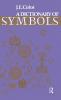 Dictionary of Symbols