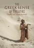 Greek Sense of Theatre