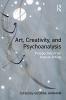 Art Creativity and Psychoanalysis