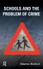 Schools and the Problem of Crime