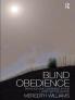 Blind Obedience
