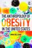 Anthropology of Obesity in the United States