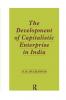 Development of Capitalistic Enterprise in India