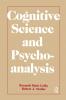 Cognitive Science and Psychoanalysis