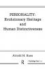 Personality: Evolutionary Heritage and Human Distinctiveness