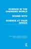 Science in the Changing World bound with Science at Your Service