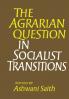 Agrarian Question in Socialist Transitions