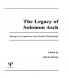 Legacy of Solomon Asch