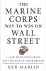 Marine Corps Way to Win on Wall Street