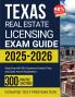 Texas Real Estate Licensing Exam Guide 2025-2026