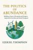 The Politics of Abundance