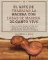 El arte de trabajar la madera con losas de madera de canto vivo
