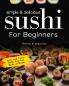 Simple & Delicious Sushi for Beginners