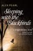 Sleeping with the Blackbirds