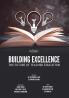 BUILDING EXCELLENCE: THE FUTURE OF TEACHER EDUCATION