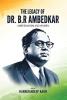 THE LEGACY OF DR. B.R AMBEDKAR: AMBEDKARISM AND WOMEN