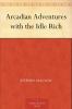 Arcadian Adventures With the Idle Rich Volume