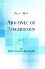 Archives of Psychology Volume 7