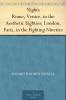 Nights : Rome Venice in the Aesthetic Eighties London Paris in the Fighting Nineties Volume
