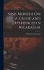 Nine Months on a Cruise and Experiences in Nicaragua Volume