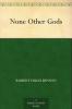 None Other Gods Volume