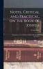Notes Critical and Practical on the Book of Joshua : Designed as a General Help to Biblical Reading and Instruction Volume
