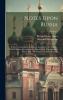 Notes Upon Russia: Being a Translation of the Earliest Account of That Country Entitled Rerum Moscoviticarum Commentarii. Translated and Edited With Notes and Introd. by R.H. Major Volume 2