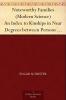Noteworthy Families (Modern Science) an Index to Kinships in Near Degrees Between Persons Whose Achievements Are Honourable and Have Been Publicly Recorded Volume