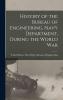 History of the Bureau of Engineering Navy Department During the World War Volume