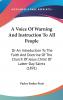 A Voice of Warning and Instruction to All People Or An Introduction to the Faith and Doctrine of the Church of Jesus Christ of Latter-Day Saints Volume